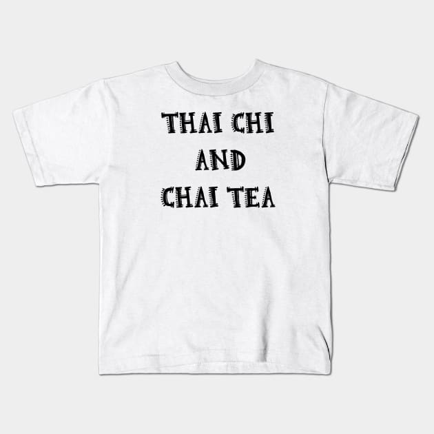 Thai Chi & Chai Tea Kids T-Shirt by amanda@teepublic.com